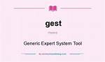 Why Does Gest Mean?