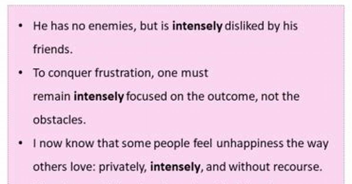 Why Does Intensely Mean?