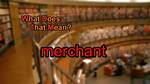 Why Does Merchant Mean?