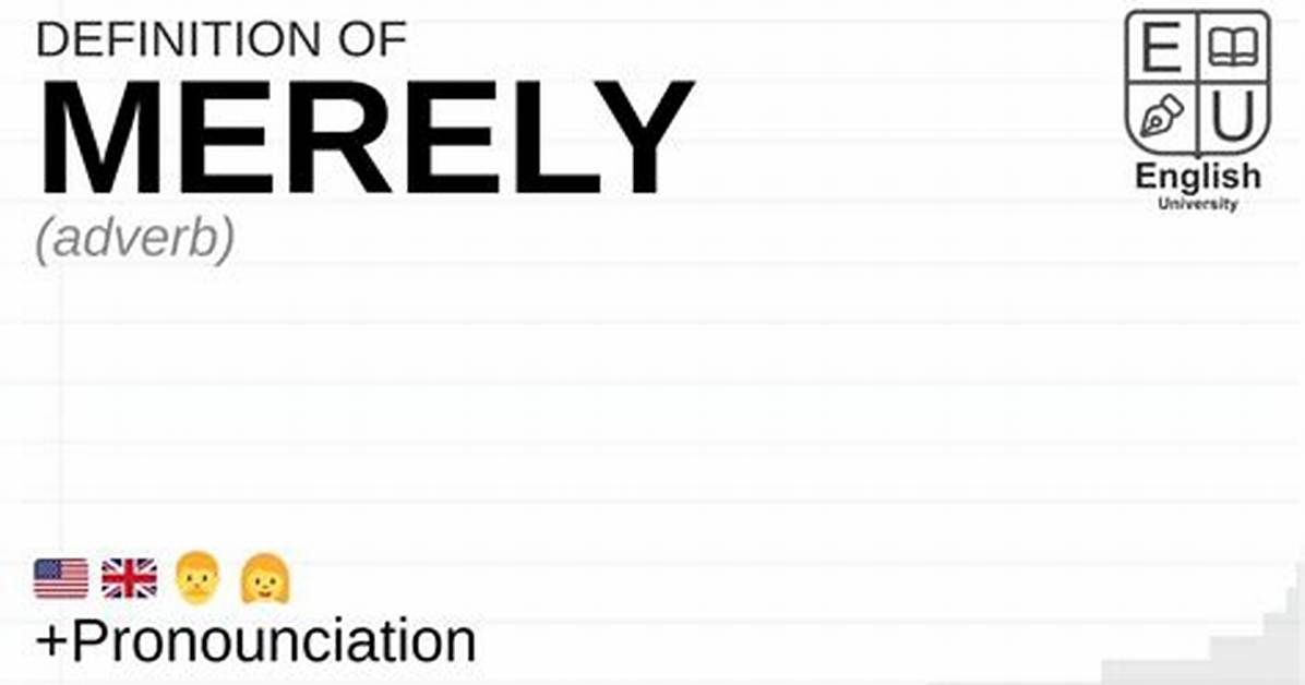 Why Does Merely Mean?