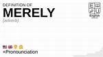Why Does Merely Mean?