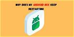 Why Does My Android Box Buffer So Much?