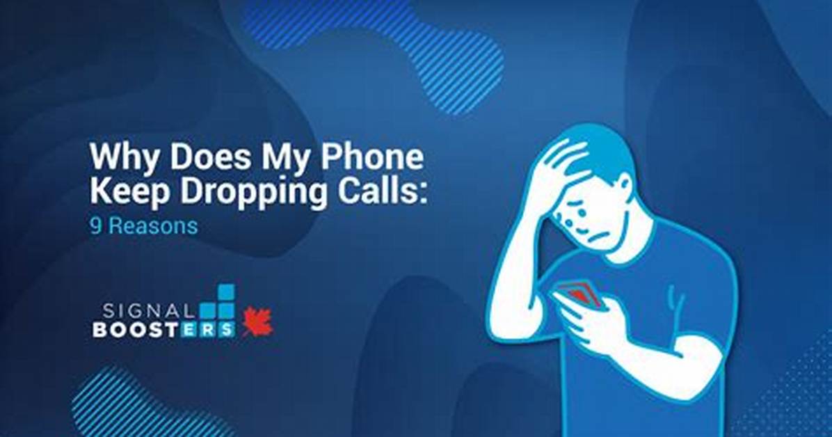Why Does My Android Keep Dropping Calls?