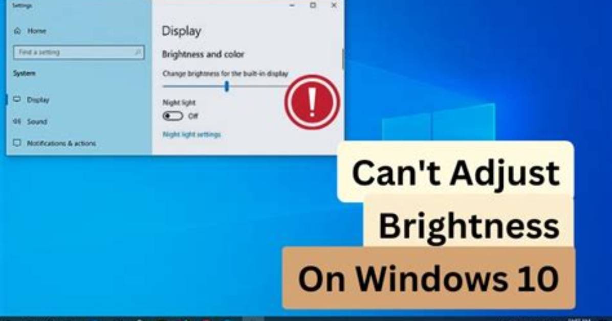 Why Does My Brightness Keep Changing Windows 10?
