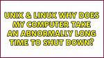 Why Does My Computer Take So Long to Boot up Windows 10?