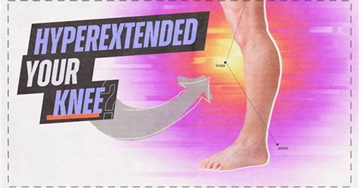 Why Does My Knee Overextend?