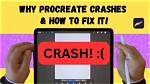 Why Does My Procreate Keep Crashing?