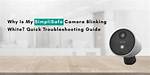 Why Does My Simplisafe Camera Keep Blinking? Check This out | Why Is My Simplisafe Camera Blinking Blue