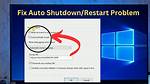 Why Does My Windows 7 Shutdown Automatically?