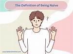 Why Does Naivety Mean?