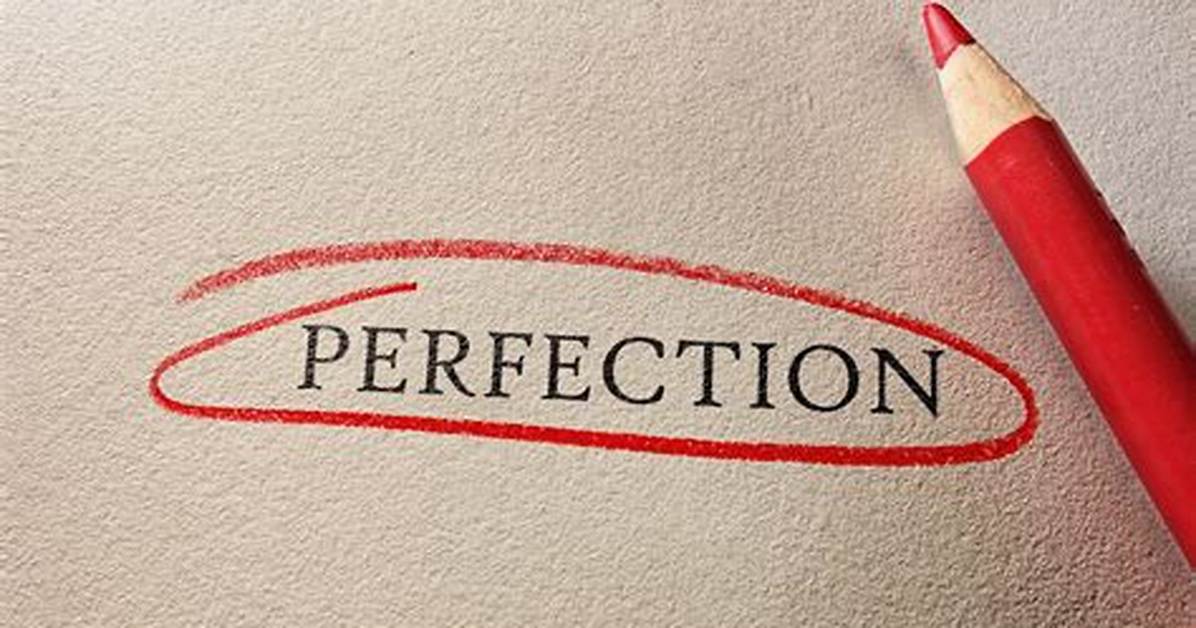 Why Does Perfection Mean?