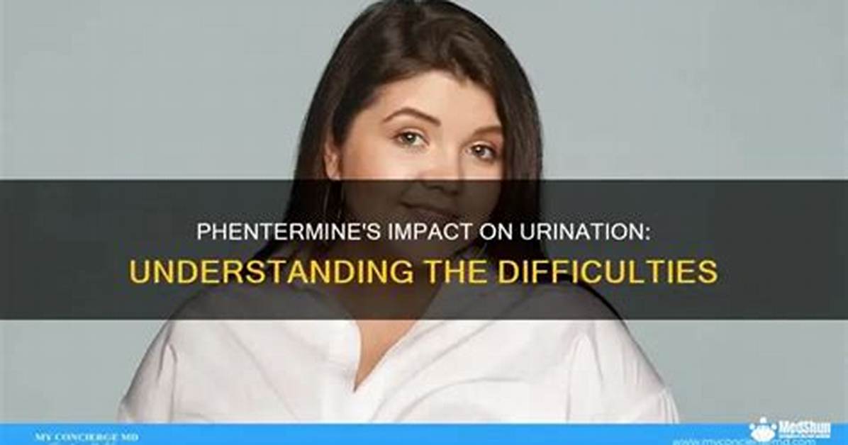 Why Does Phentermine Make It Hard to Urinate