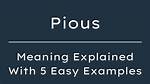 Why Does Pious Mean?