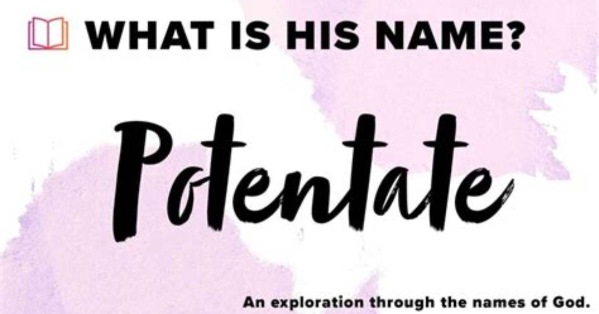 Why Does Potentate Mean?