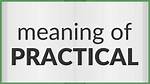 Why Does Practically Mean?