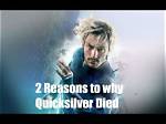 Why Does Quicksilver Die?