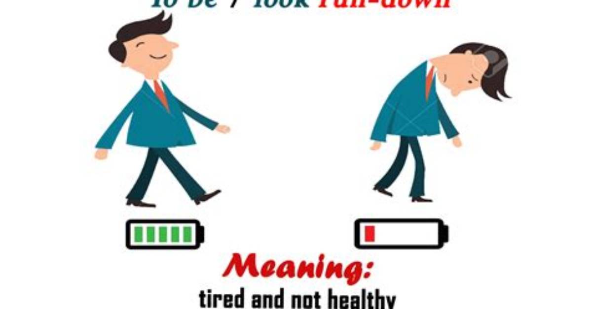 Why Does Run Down Mean?