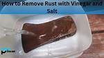 Why Does Salt Remove Rust