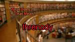 Why Does Threnody Mean?