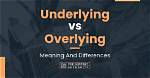 Why Does Underlying Mean?