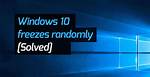 Why Does Windows 10 Keep Freezing?