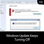 Why Does Windows Update Keep Turning off?