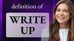 Why Does Write up Mean?