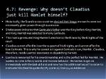 Why Doesn't Hamlet Kill Claudius?