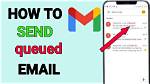 Why Email Queued in Gmail?
