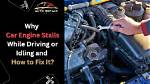 Why Engine Stalls While Driving?