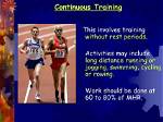 Why Is Continuous Training Important