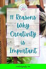 Why Is Creativity So Important?