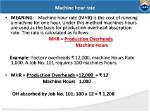 Why Is Machine Hour?