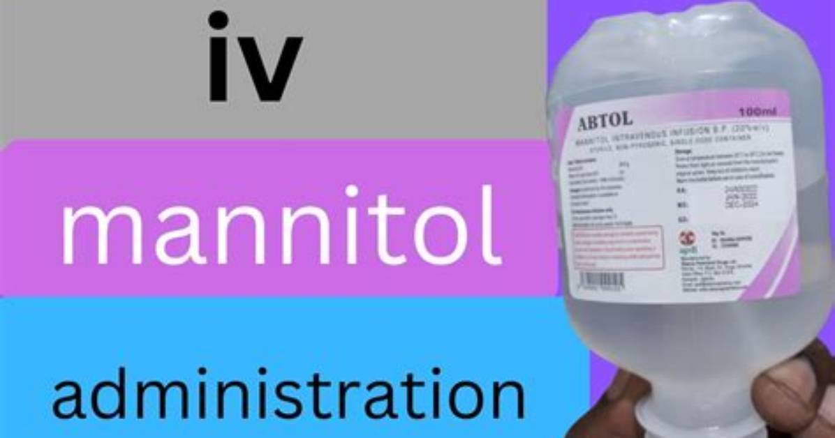 Why Is Mannitol Given Iv