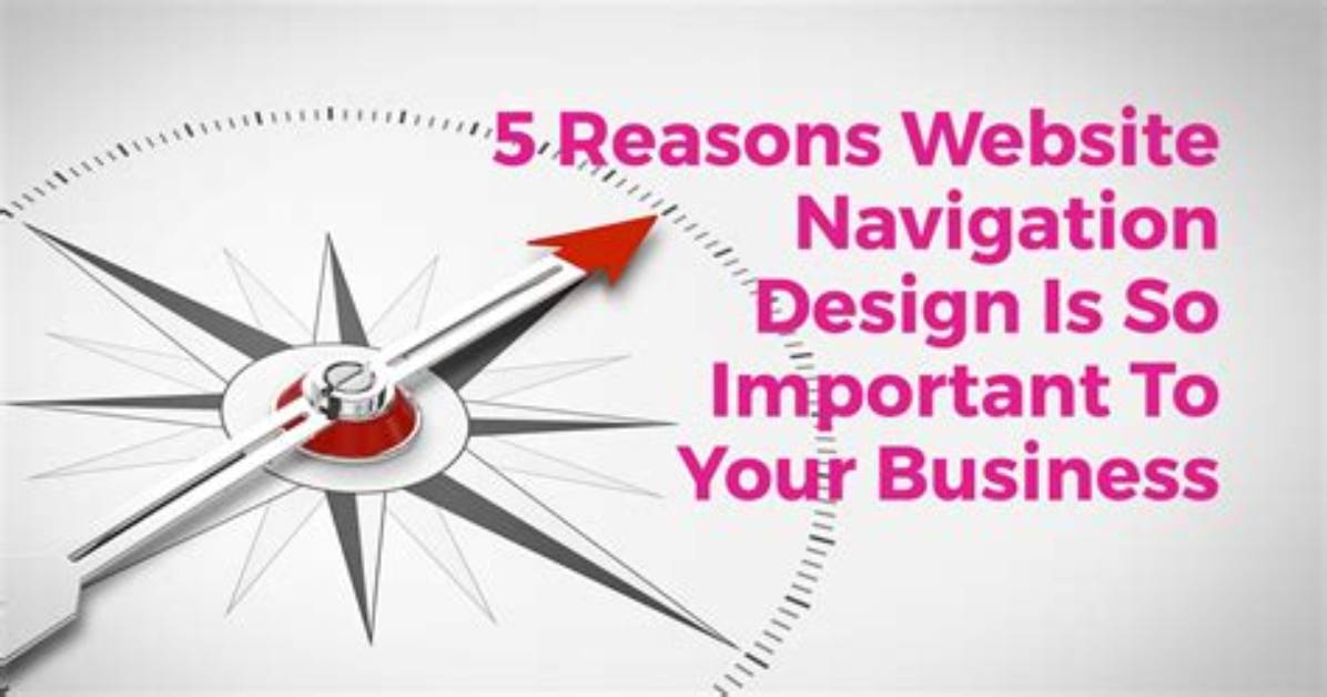 Why Is Navigation Important?