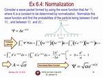Why Is the Wave Function Normalized?