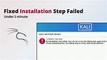 Why Kali Linux Installation Step Failed?