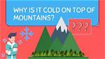 Why Mountain Is Cold?