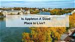 Why Move to Appleton Wi?
