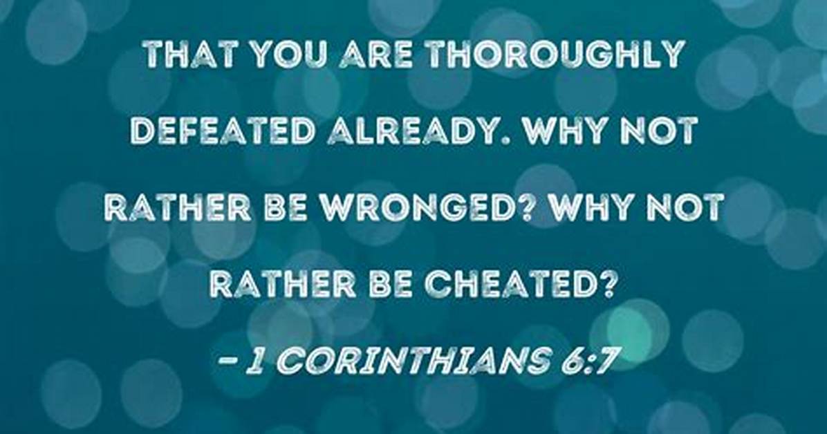 Why Not Rather Be Wronged?