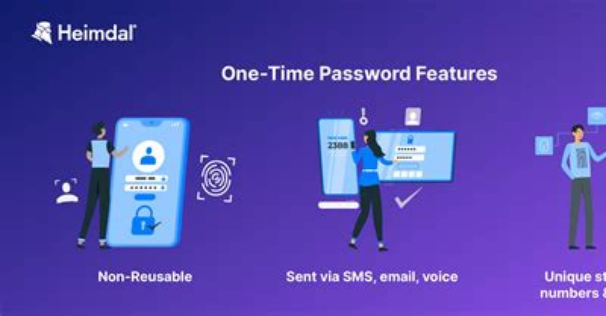 Why One Time Password?