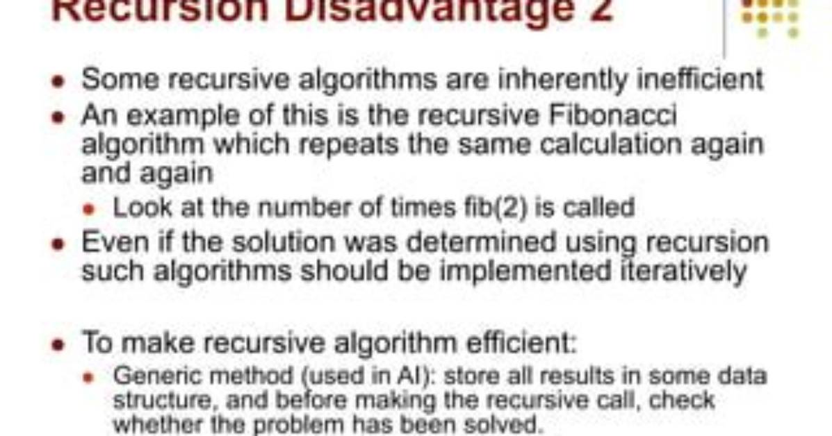 Why Recursive Algorithms Are Inefficient?