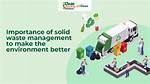 Why Solid Waste Management?