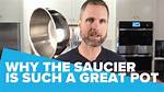 Why Use a Saucier?