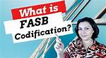 Why Was Fasb Codification Needed?