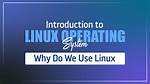 Why We Use Linux Operating System?