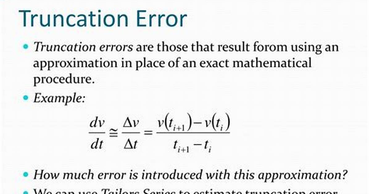 Why We Use Truncation Error?