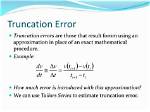 Why We Use Truncation Error?