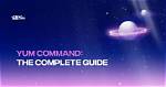 Why We Use Yum Command in Linux?