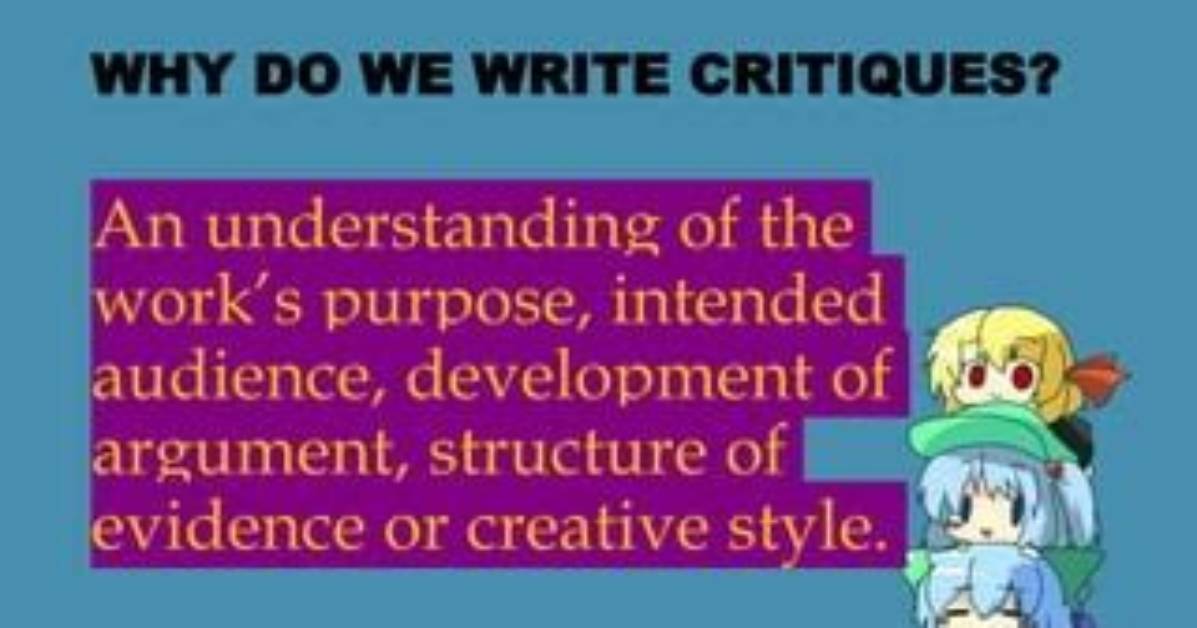 Why We Write Critiques?